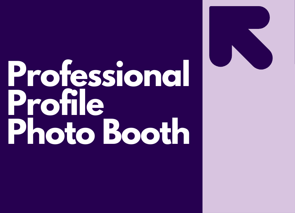 purple background with white words saying Professional profile photo booth.