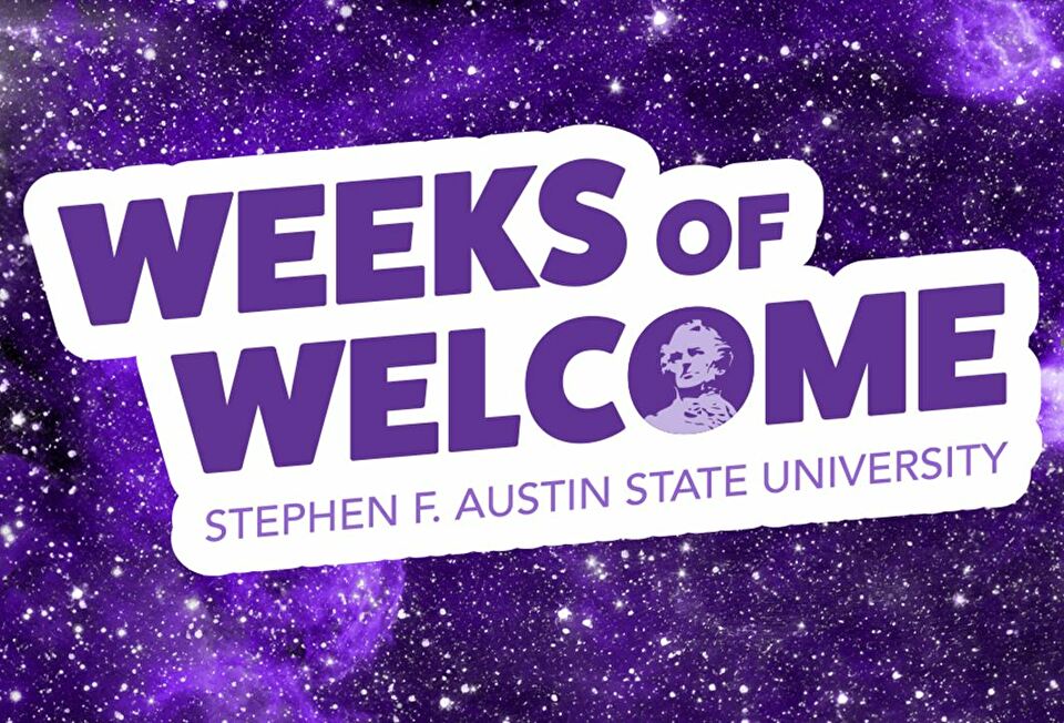 Graphic saying Weeks of Welcome Stephen F. Austin State University