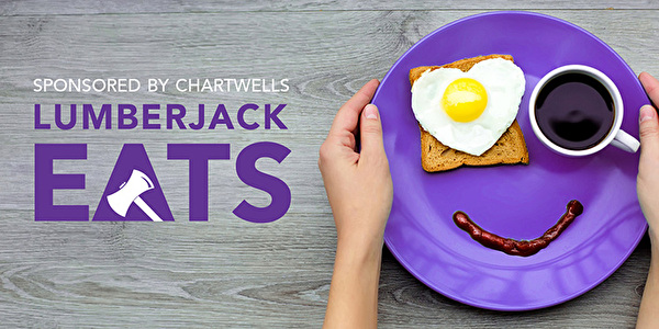 Sponsored by chartwells. Lumberjack eats. hands hold a plate with breakfast in the shape of a smile.